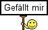 gef&auml;llt mir